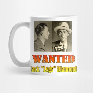 Wanted: Jack "Legs" Diamond Mug